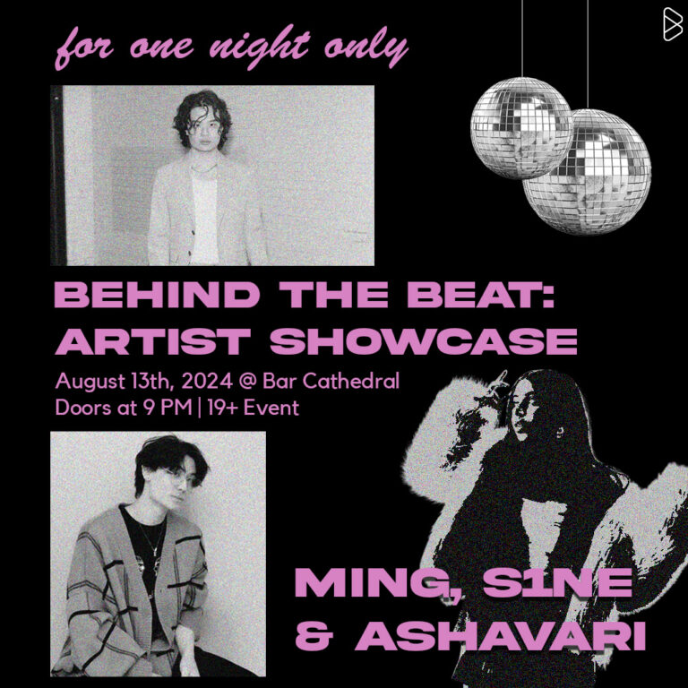 Behind The Beat: Artist Showcase - August 13th, 2024 (ming, S1NE, Ashavari)