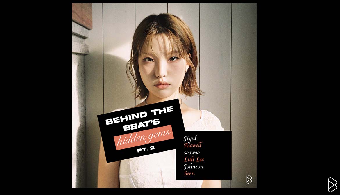 Jiyul - BEHIND THE BEAT’S HIDDEN GEMS PT. 2