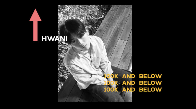 hwani - UP & COMING ASIAN ARTISTS PT. 6 | 100K AND BELOW