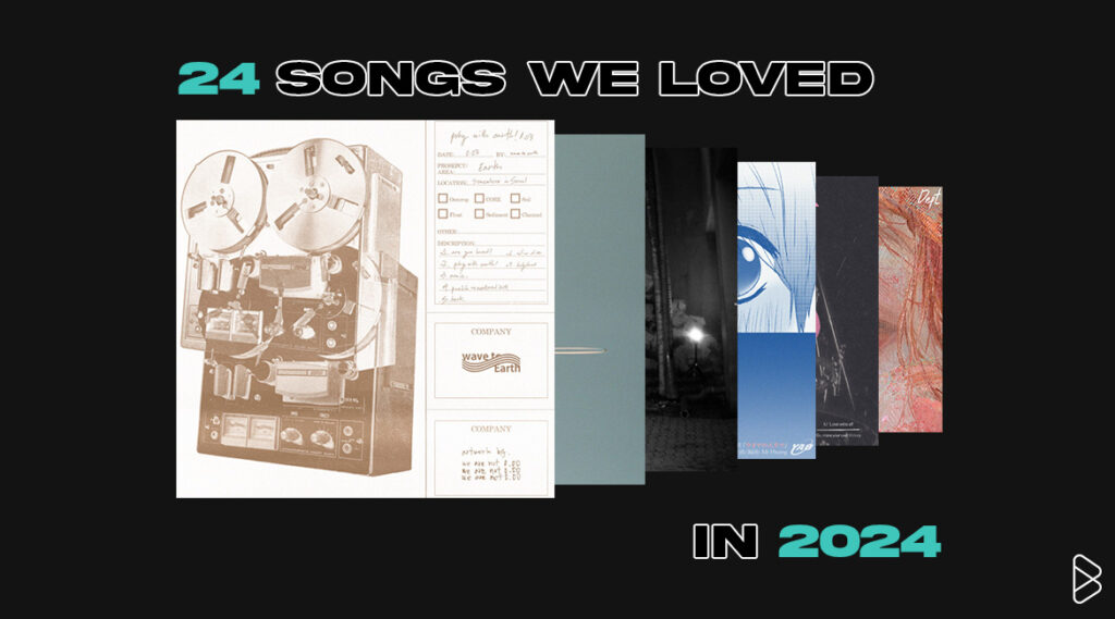 24 SONGS WE LOVED IN 2024