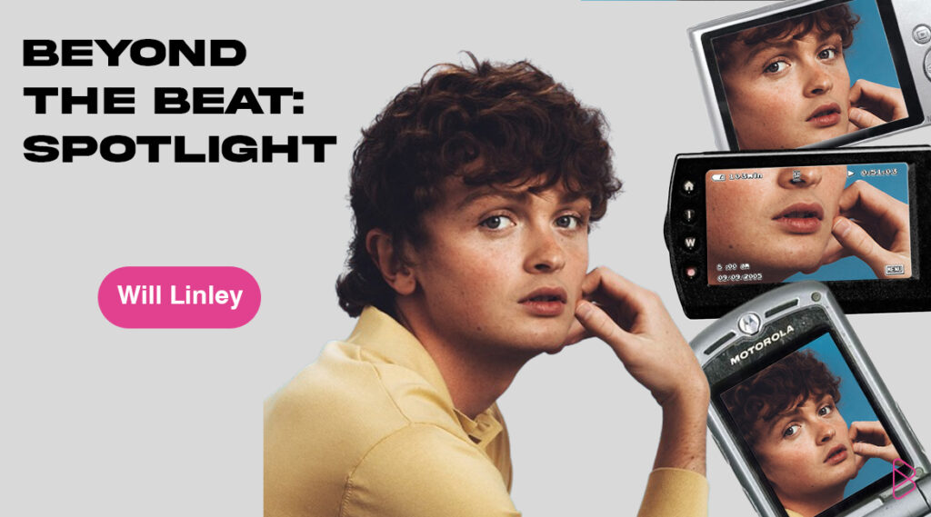 BEYOND THE BEAT SPOTLIGHT: Will Linley